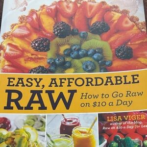 Easy, Affordable Raw Cookbook by Lisa Viger